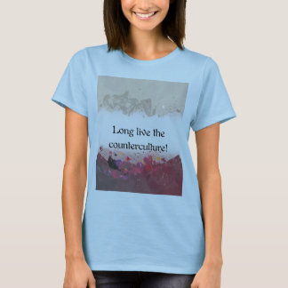 T-shirt Long Live the Counterculture