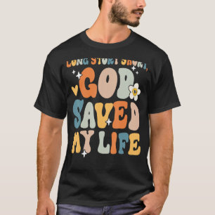 T-shirt Longue histoire Court Dieu a sauvé ma vie Christia