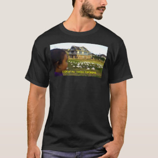 T-SHIRT LOOK AT ALL THOSE CHICKENS