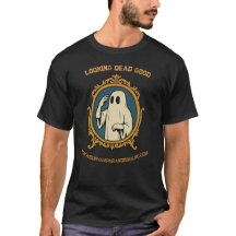 Look Dead Good Ghost Theme Shirt