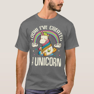 T-shirt Look Ive A Créé Une Unicorne