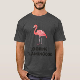 T-shirt Looking Flamingood