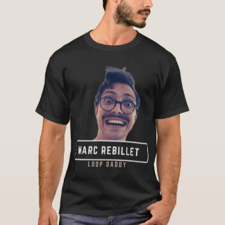 T-shirt Loop Daddy Marc Rebillet Design
