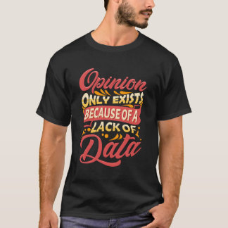 T-shirt L'Opinion De L'Analyste Du Comportement Existe Uni