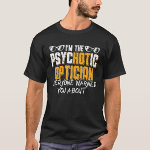 T-shirt L'Opticien que tout le monde vous a déconseillé Op