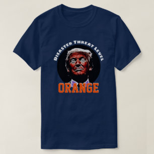T-shirt "L'ORANGE de la menace de catastrophe" avec Trump