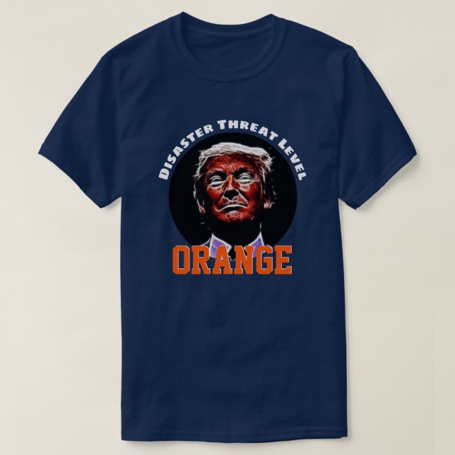 T-shirt "L'ORANGE de la menace de catastrophe" avec Trump (Design devant)