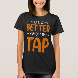 T-shirt Lorsque Vous Appuyez Sur Tap Dancing