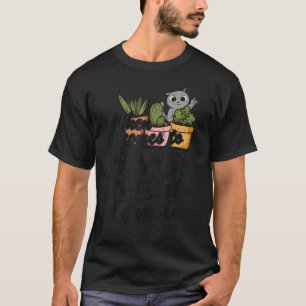 T-shirt Lorsqu'il s'agit de plantes et de chats, je suis j