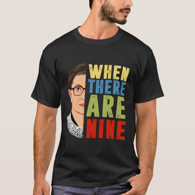 T-shirt Lorsqu'Il Y A Neuf RBG (Devant)