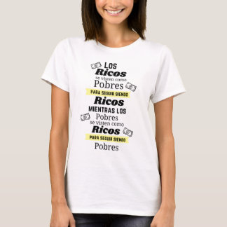 T-shirt los ricos se visten como pobres para seguir ricos