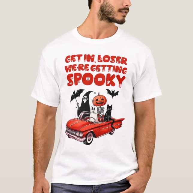 T-shirt Loser on devient Éffrayant drôle Halloween (Devant)
