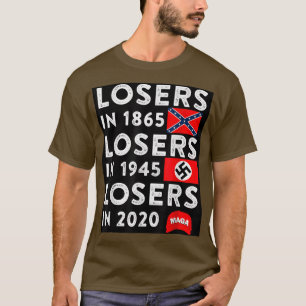 T-shirt Losers en 1865 losers en 1945 losers en 2020
