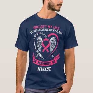 T-shirt Loss of Niece Toxits Brast Cancer Awareness Memori