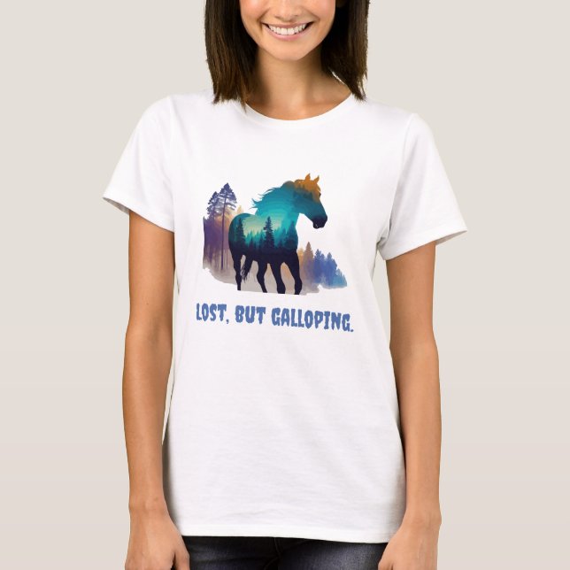 T-shirt Lost But Galloping - Cheval Inspiré Par La Nature (Devant)
