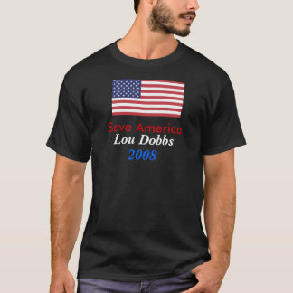 T-shirt Lou Dobbs 2008