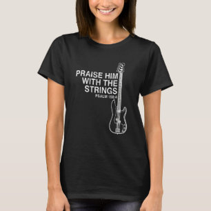 T-shirt Louez-Le Avec Des Cordes Christian Guitar Psaume 1