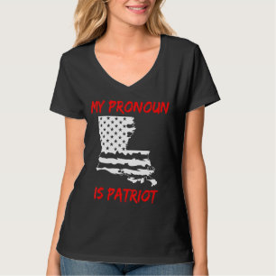 T-shirt Louisiana My Pronoun Est Patriot Patriotique Améri