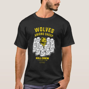T-shirt Loups parmi les moutons Je ne suis pas né pour êtr