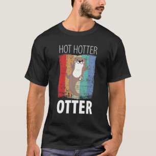 T-shirt Loutre drôle chaude plus chaude Citation d'amour d
