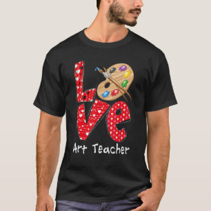 T-shirt Love Art Professeur Coeur Funny Enseignant Vie Val