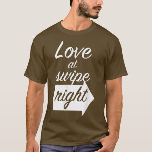 T-shirt Love At Swipe RightSocial Media Online Dating 3693