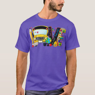 T-shirt Love Back To School Bus Driver First Day Of School