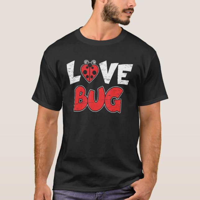 T-shirt Love Bug Entomologie Étude Sciences Étudiants Ento (Devant)