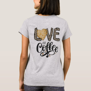 T-shirt Love Coffee drôle mignon citations tendance pour e