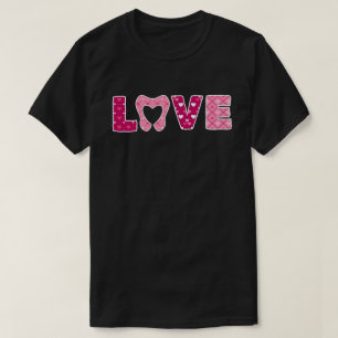 T-shirt LOVE Dentistesse de coeur dentaire Dentiste Saint