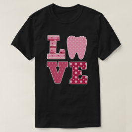 T-shirt LOVE Dentistesse de coeur dentaire Dentiste Saint