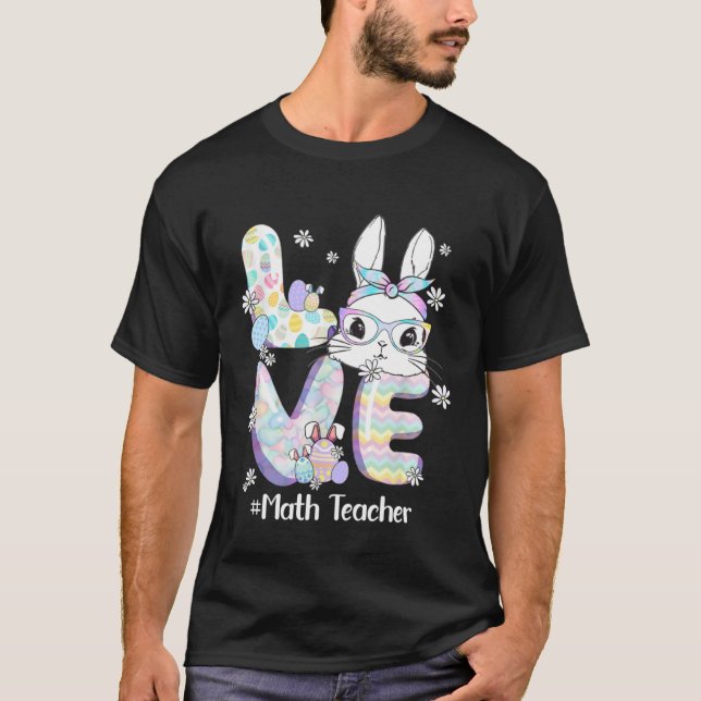 T-shirt Love Easter Math Teacher Bunny Cute Face Happy Eas (Devant)