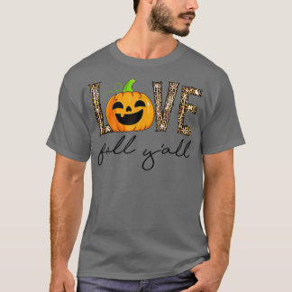 T-shirt Love Fall Y'All Leopard Pumpkin Fall