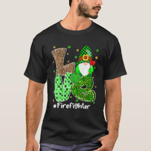 T-shirt LOVE Firefighter Gnomes Jour de la Saint Patrick i