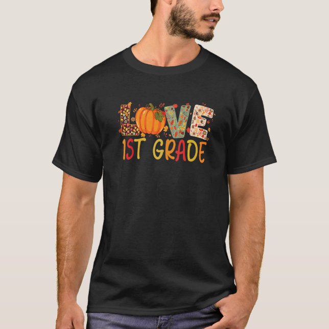 T-shirt Love First Grade Happy Fall Thanksgiving Women 1st (Devant)