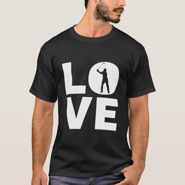 T-shirt Love Golfing For Golfers (Devant)
