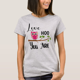 T-shirt Love Hoo Vous Êtes Chouette Rose