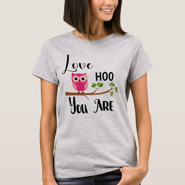 T-shirt Love Hoo Vous Êtes Chouette Rose (Devant)