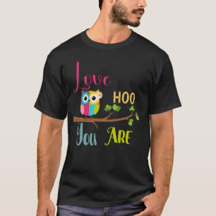 T-shirt Love Hoo You Are Autism Owl