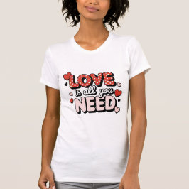 T-shirt Love Is All You Need Quote Cute Polka Dot Valentin