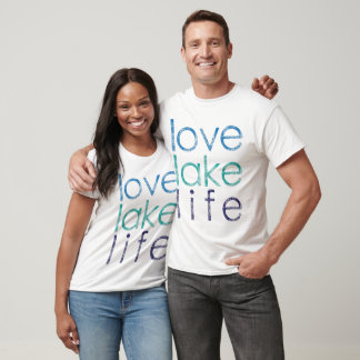 T-shirt Love Lake Life