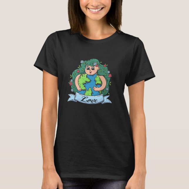 T-shirt Love Mother Earth Day Save Our Planet Environment  (Devant)