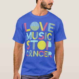T-shirt Love Music Stop Cancer St Jude Music