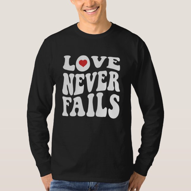 T-shirt Love Never Fails Retro Positivity Quote Preppy Y2k (Devant)