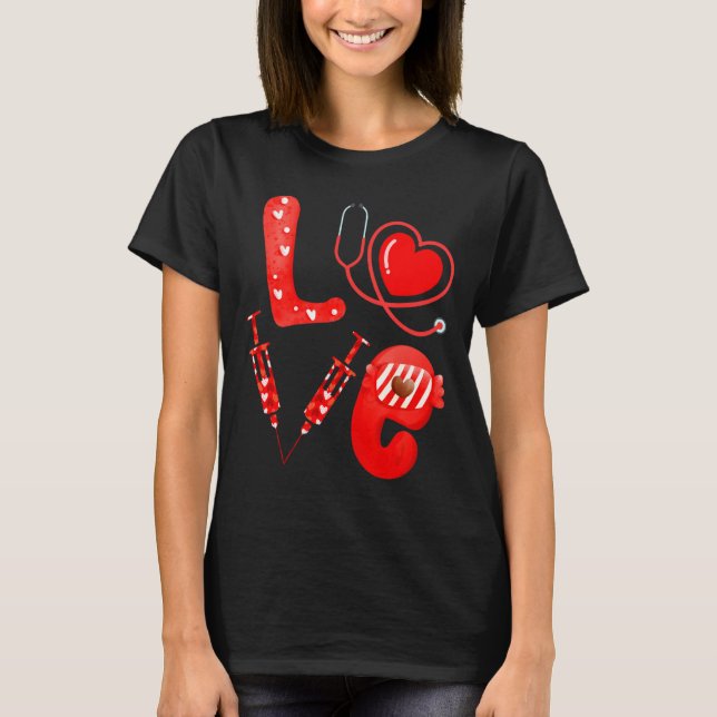T-shirt Love Nurse Stethoscope Syringe Happy Valentines D  (Devant)