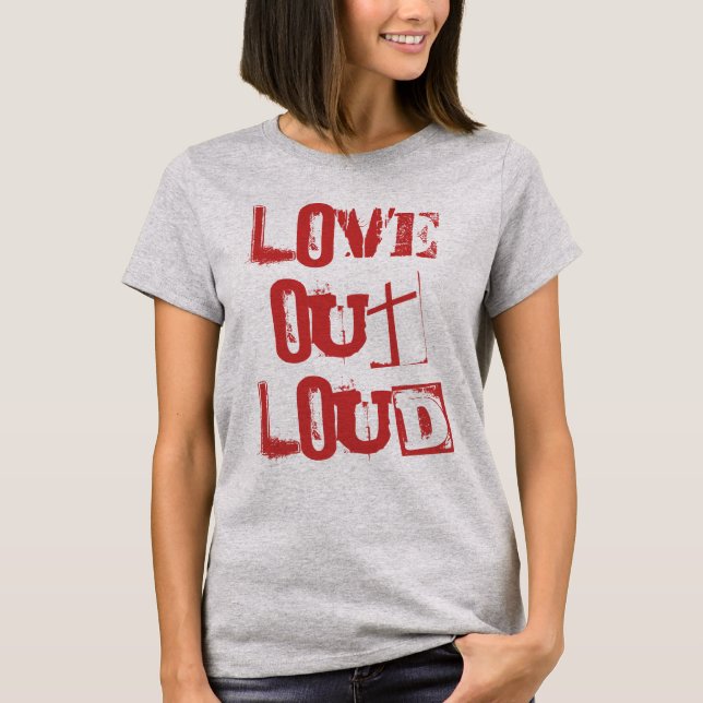 T-shirt Love Out Loud - BANG! - (Devant)