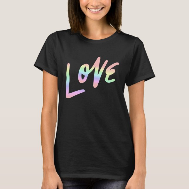 T-shirt Love Pastel Rainbow Love Cool (Devant)