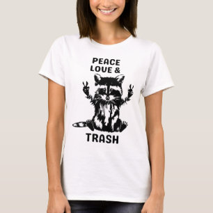 T-shirt Love Peace and Trash Raccoon - Nature Lover Randon