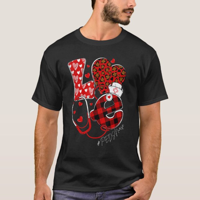 T-shirt LOVE Pediatric Nurse PEDS Valentine's Day Nursing  (Devant)