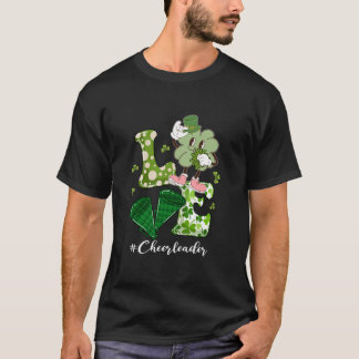 T-shirt LOVE Pom-pom girl Life Shamrock Funny St Patrick s